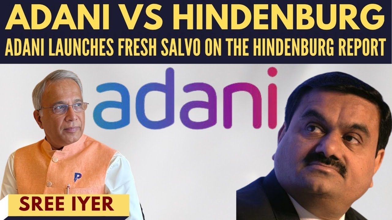Adani vs Hindenburg I Adani launches fresh salvo on the Hindenburg&nbsp;report