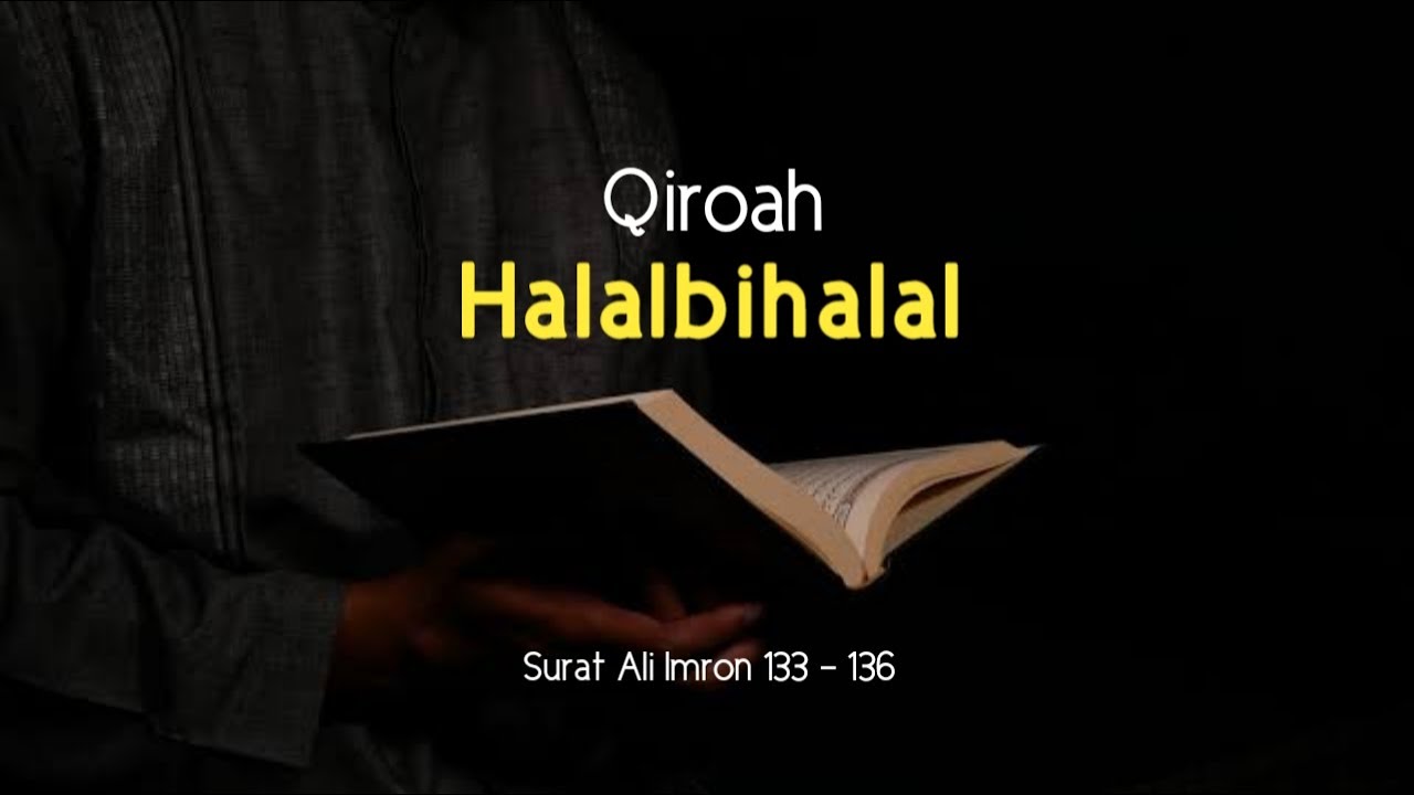 Tilawah Al-Qur'an Hari Raya Idul Fitri Halalbihalal | Ali Imron 133 - 136