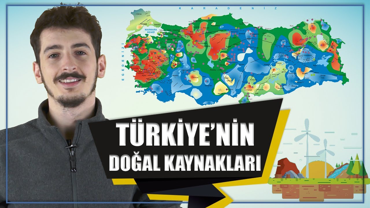 T&uuml;rkiye'nin Doğal Kaynakları