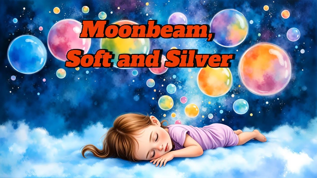 Moonbeam Lullaby 🌙 Baby Sleep Music for Deep Rest | Gentle Bedtime Song