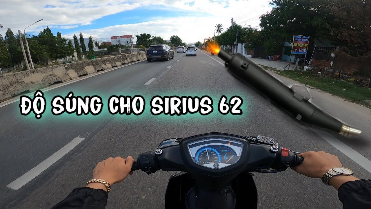 Đi Móc Pộ Độ Thêm Súng Cho Sirius 62 Cho Những Chuyến Tour Tới