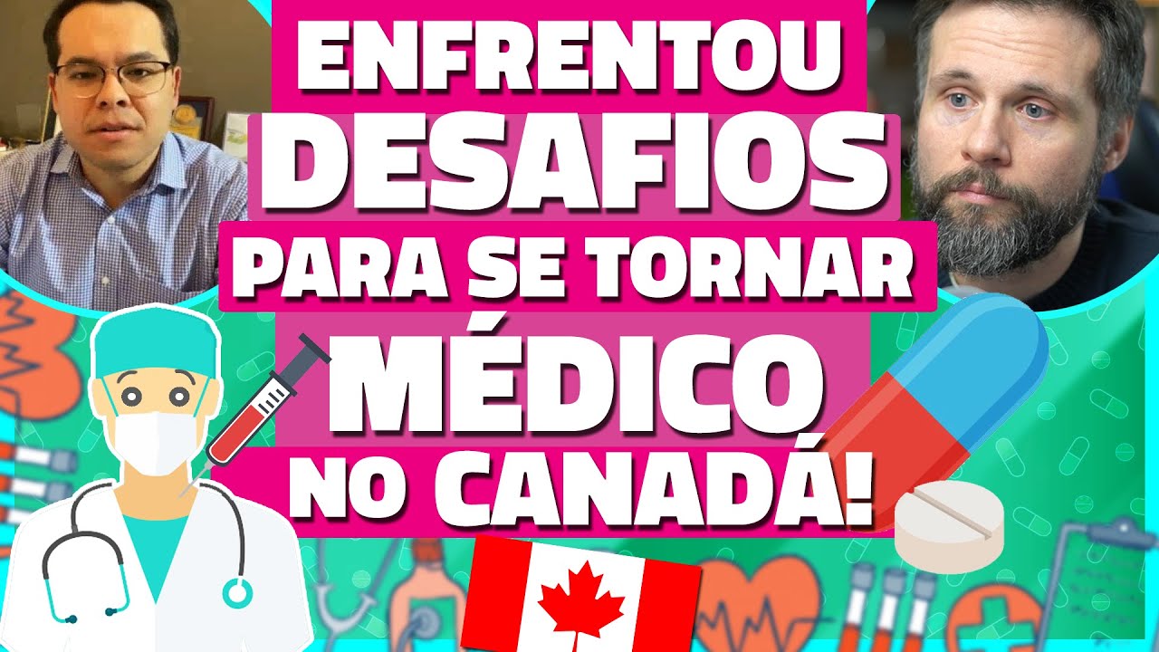 BRASILEIRO ENFRENTOU DESAFIOS PARA SE TORNAR MÉDICO NO CANADÁ - História de Vida no Canadá