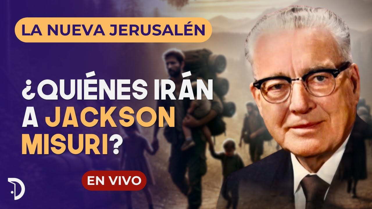 ¿Quiénes irán a Jackson Misuri? | La Nueva Jerusalén