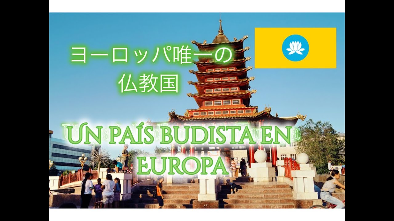 ヨーロッパ唯一の仏教国！@カルムイク共和国 Unico país budista en Europa !＠Kalmukia