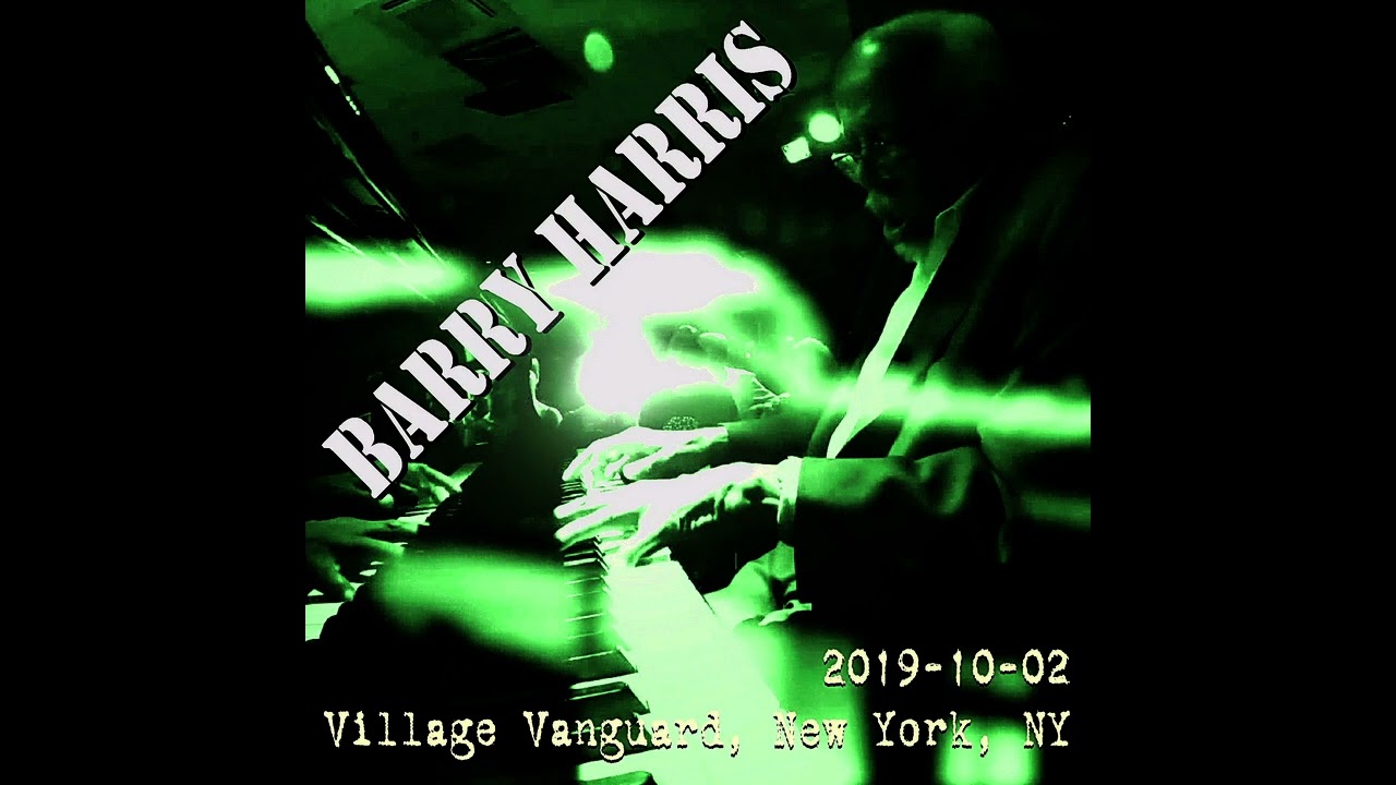 Barry Harris - 2019-10-02, Village Vanguard, New York, NY