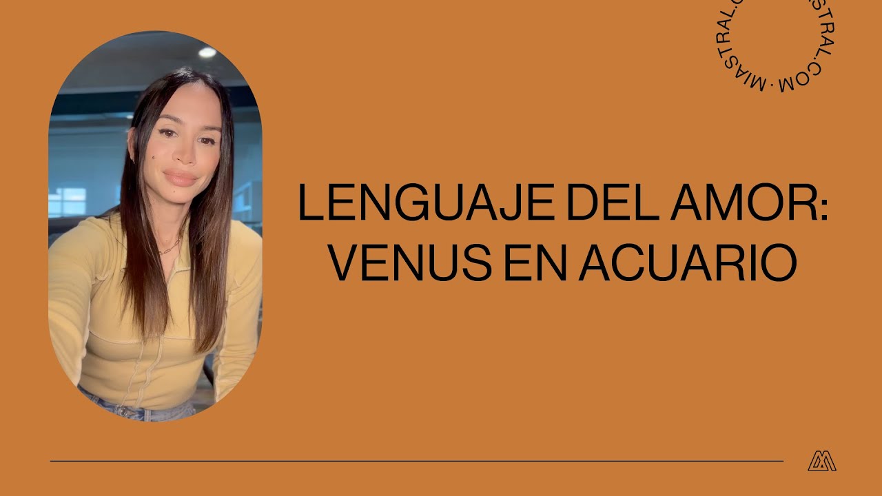Lenguaje del amor: Venus en Acuario