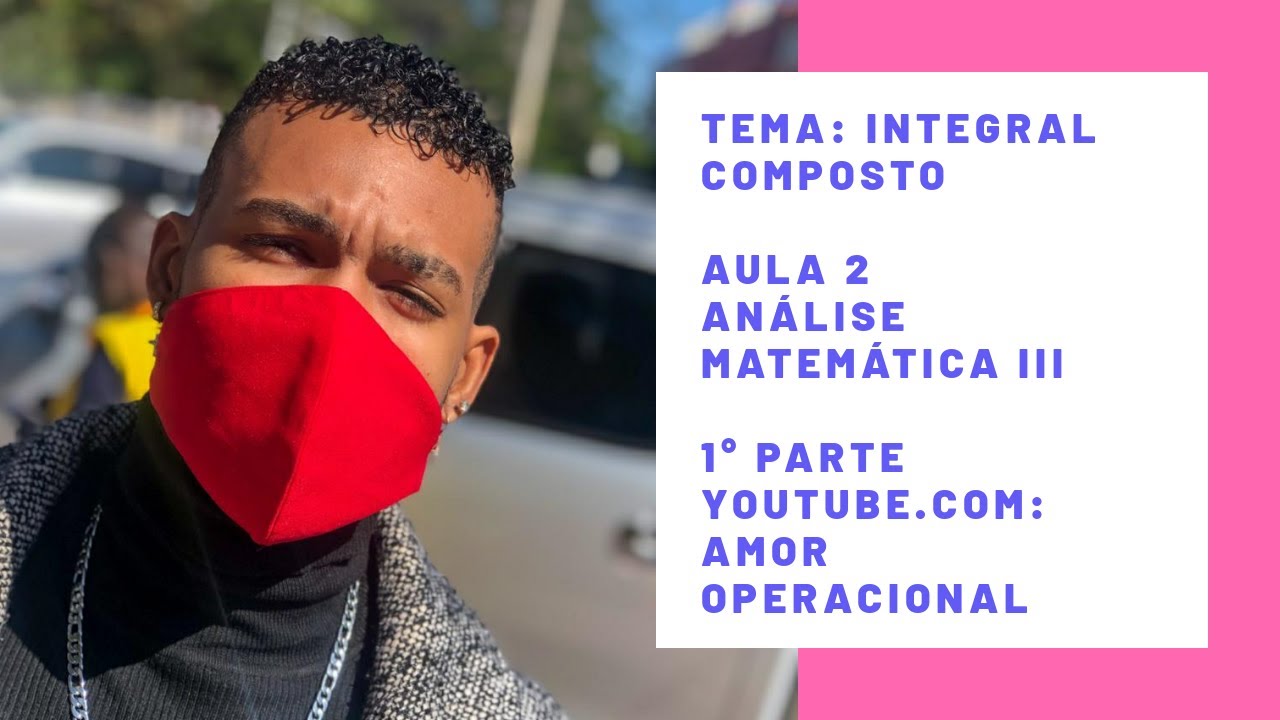 TEMA: INTEGRAL DE CONTORNO|1°PARTE