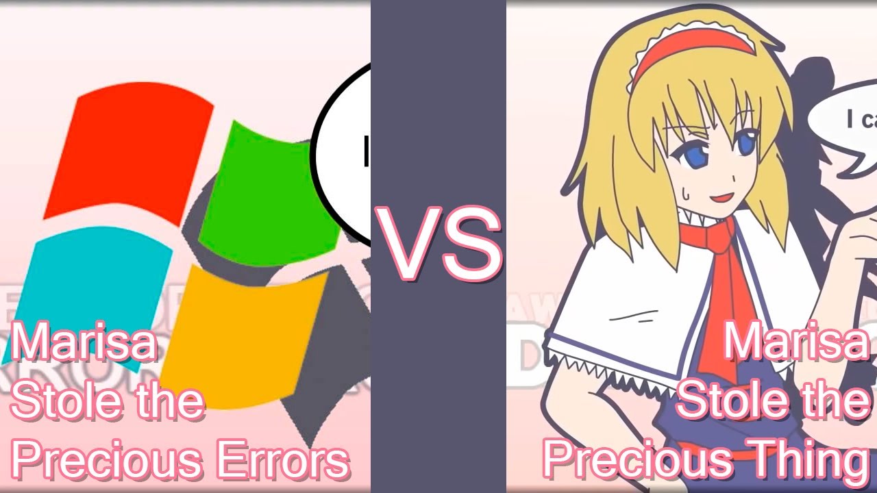 Marisa Stole the Precious Errors VS. Marisa Stole the Precious Thing