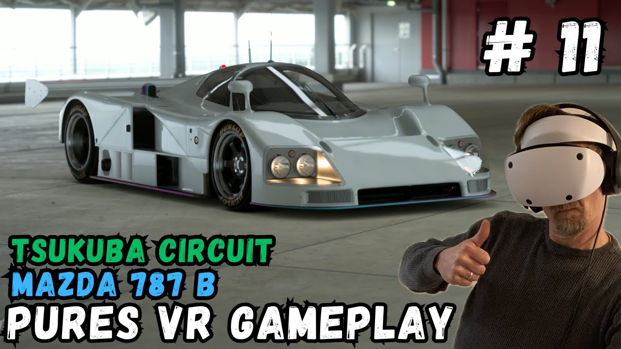 Mazda 787B in VR am Limit | Tsukuba Circuit • Pure Gameplay