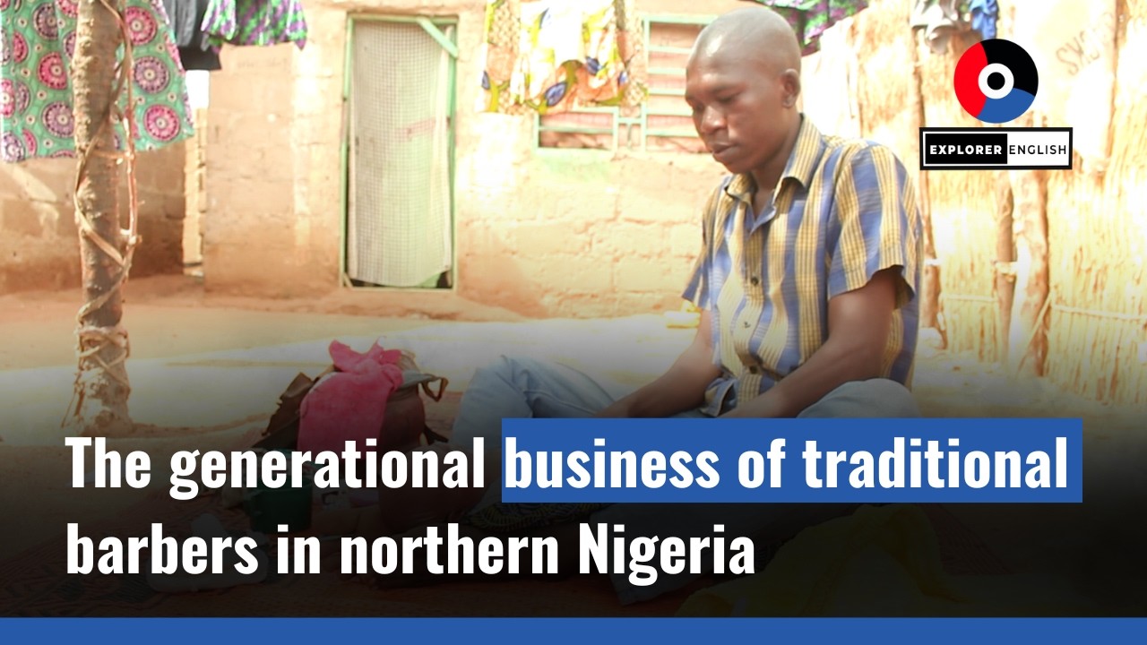 The generational business of traditional barbers in northern Nigeria