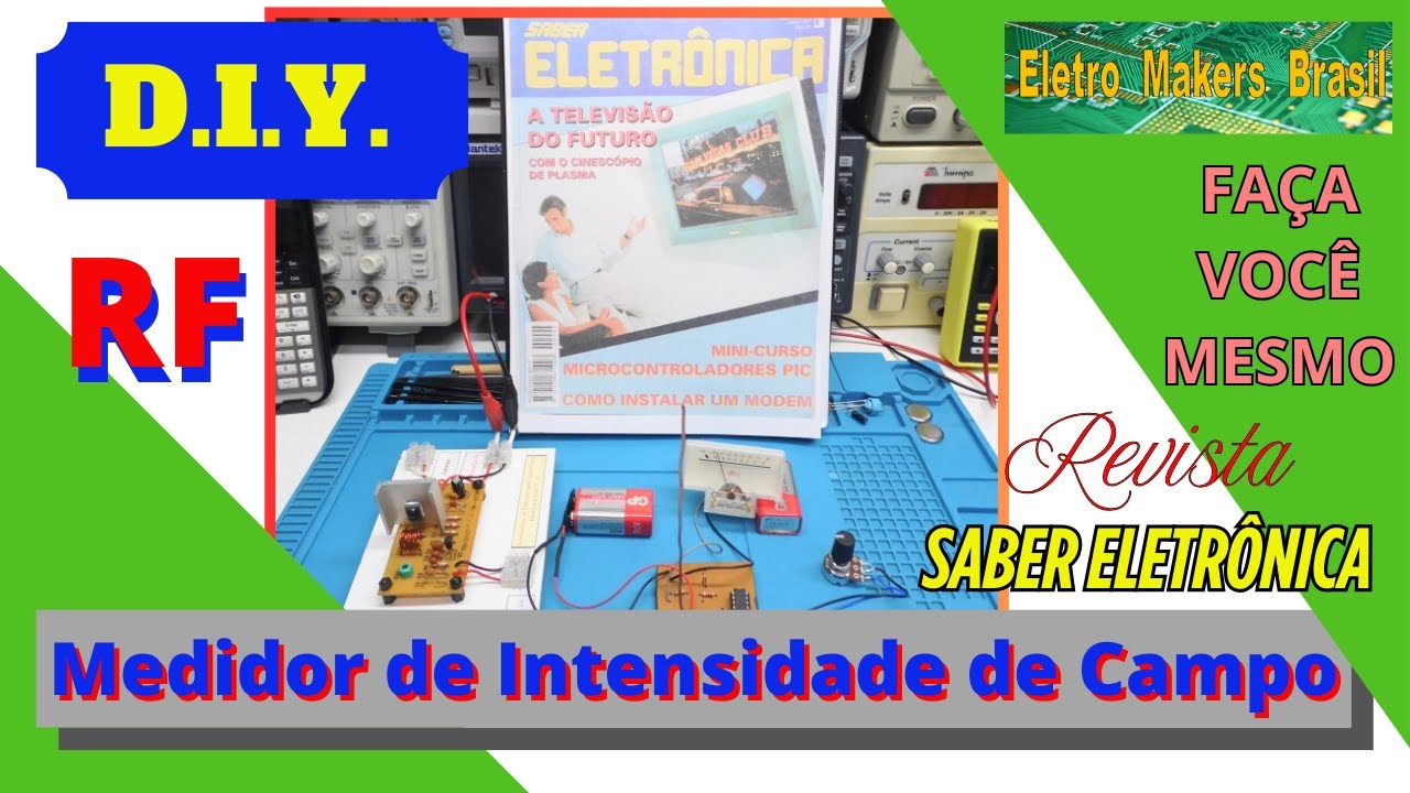 DIY Faça você mesmo “Um Excelente Medidor de intensidade de Campo para sua Bancada”