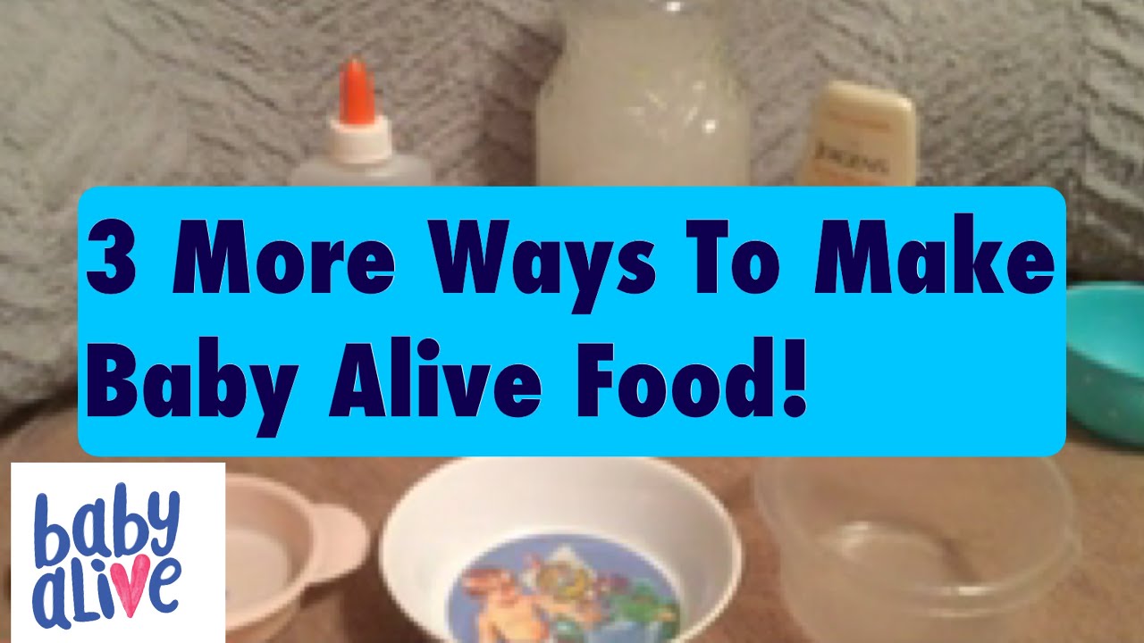 3 Ways To Make Baby Alive Food!