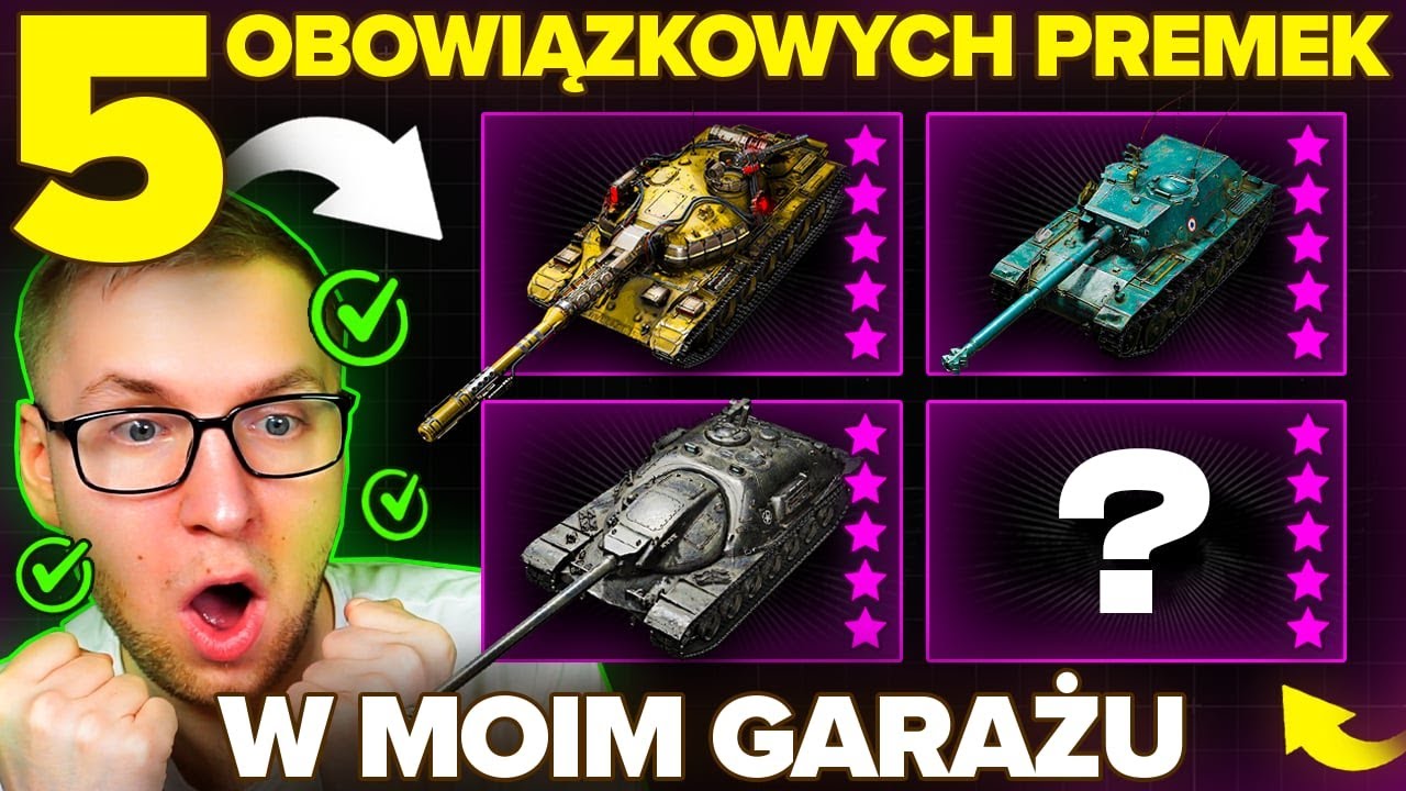 5 OBOWIĄZKOWYCH CZOŁG&Oacute;W PREMIUM W WOT