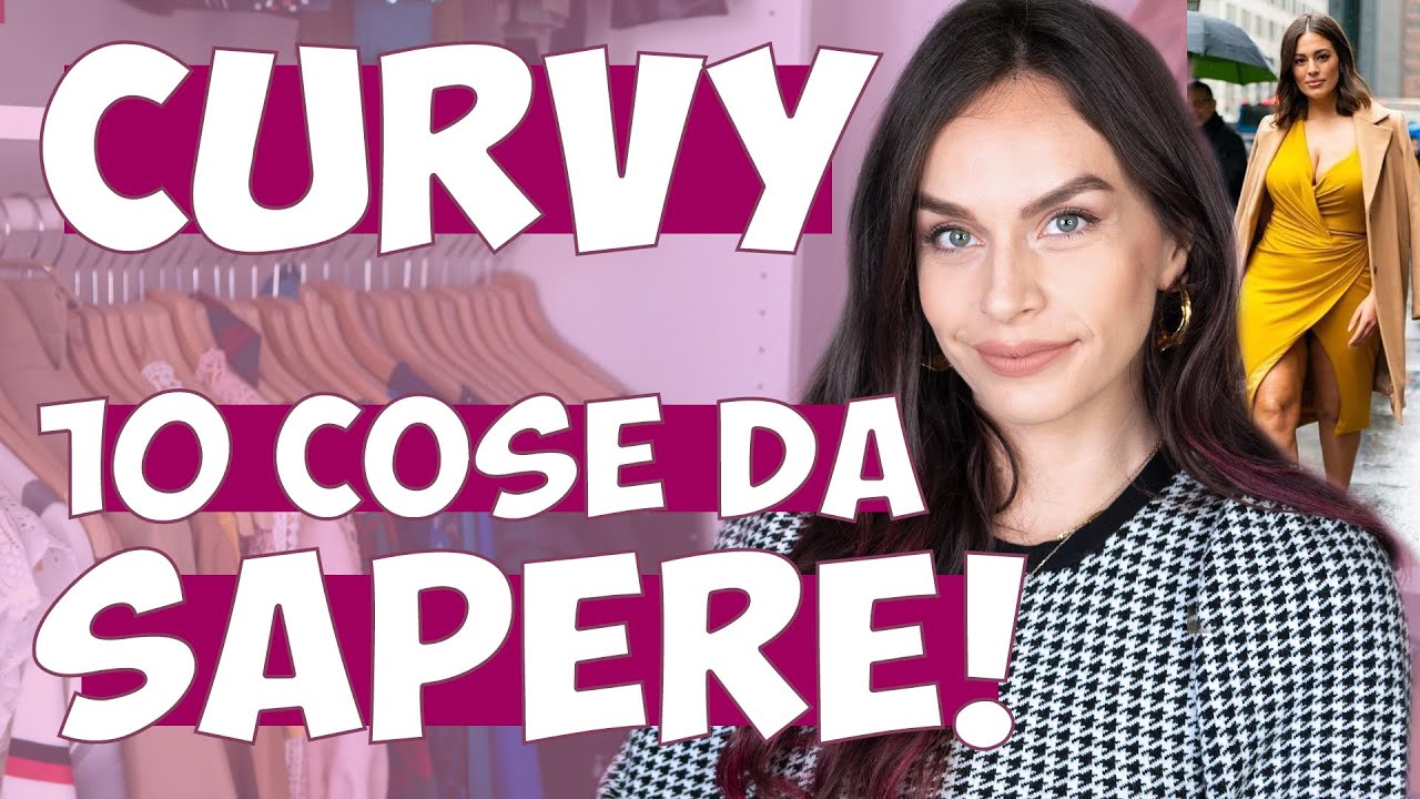 MODA CURVY: 10 cose che devi sapere!