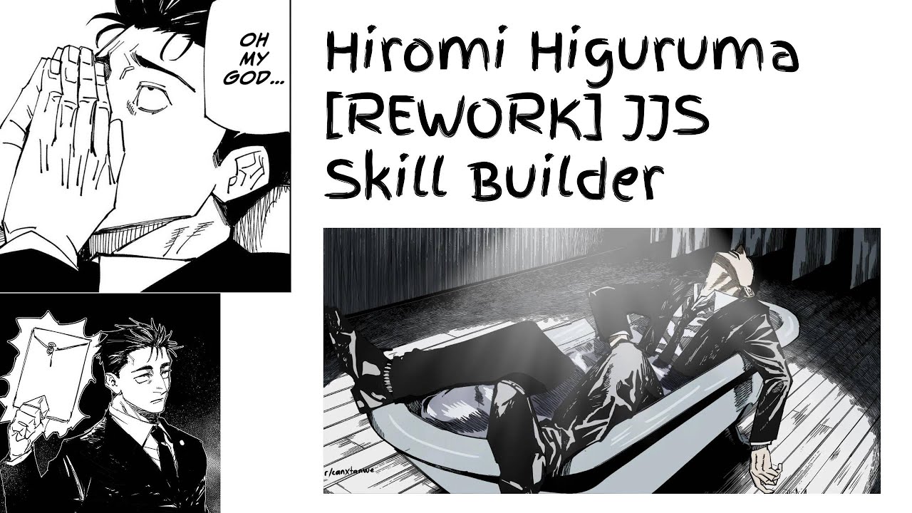 Hiromi Higuruma [REWORK] JJS Skill Builder,