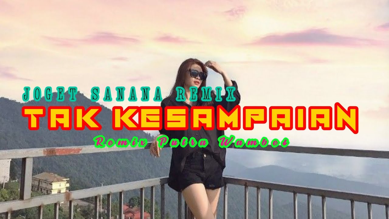 LAGU JOGET ACARA - RINDU TAK KESAMPAIAN || REMIX PUTRA WAMBES || LAGU JOGET SANANA REMIX