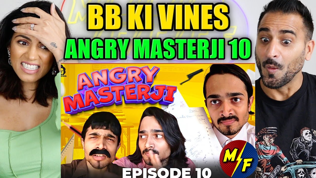 BB KI VINES | Angry Masterji - Part 10 | School hai ki Masterchef India?! | REACTION!!
