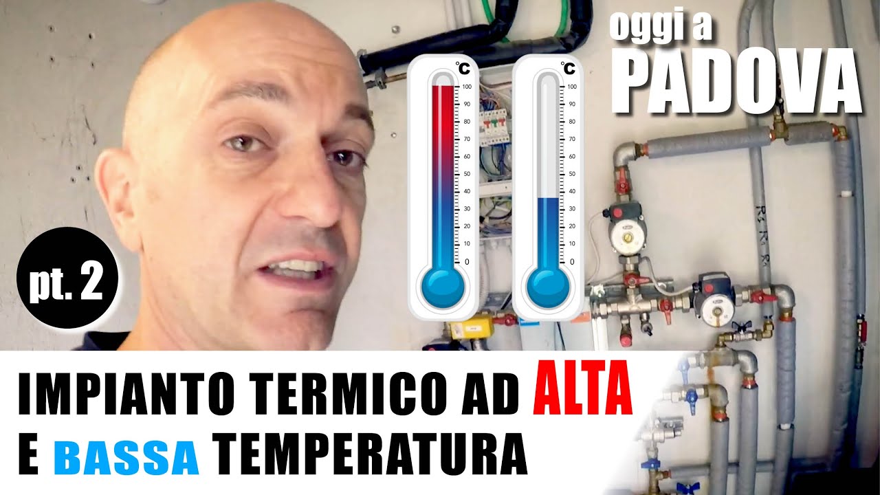 Impianto termico ad ALTA e BASSA temperatura. 🔥  Oggi siamo a PADOVA.