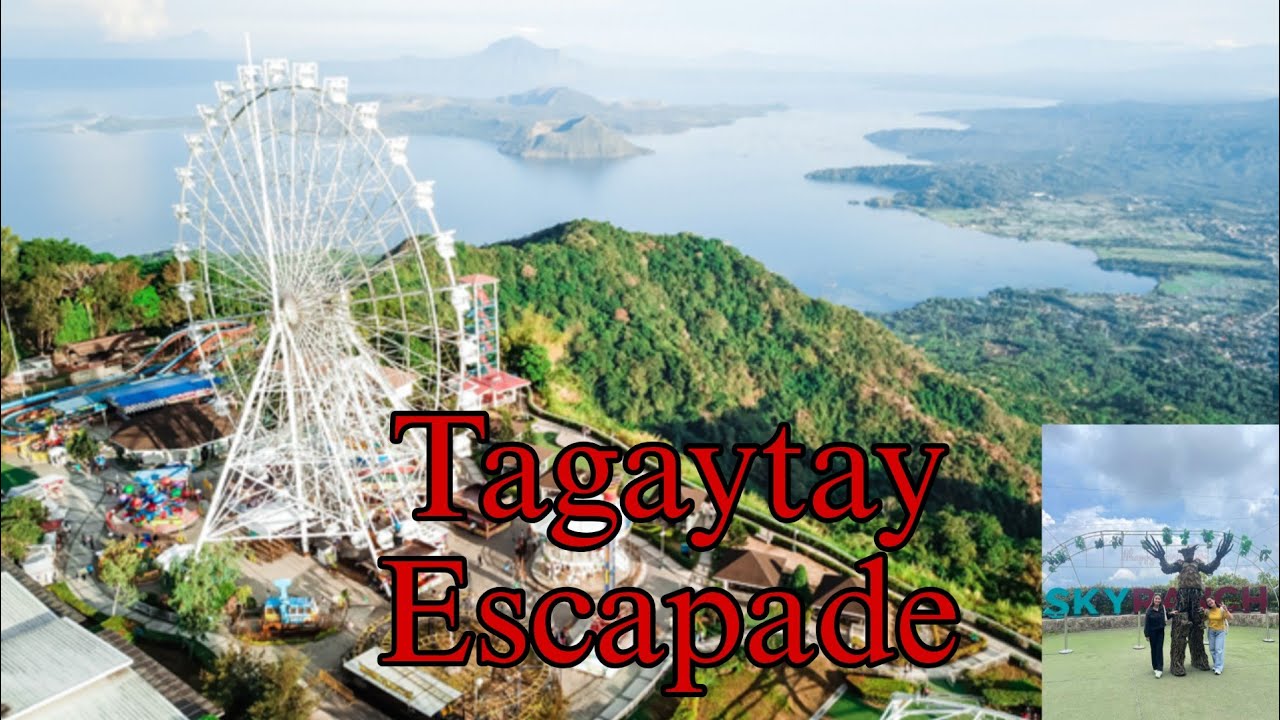 TAGAYTAY ESCAPADE |TAGAYTAY 2025