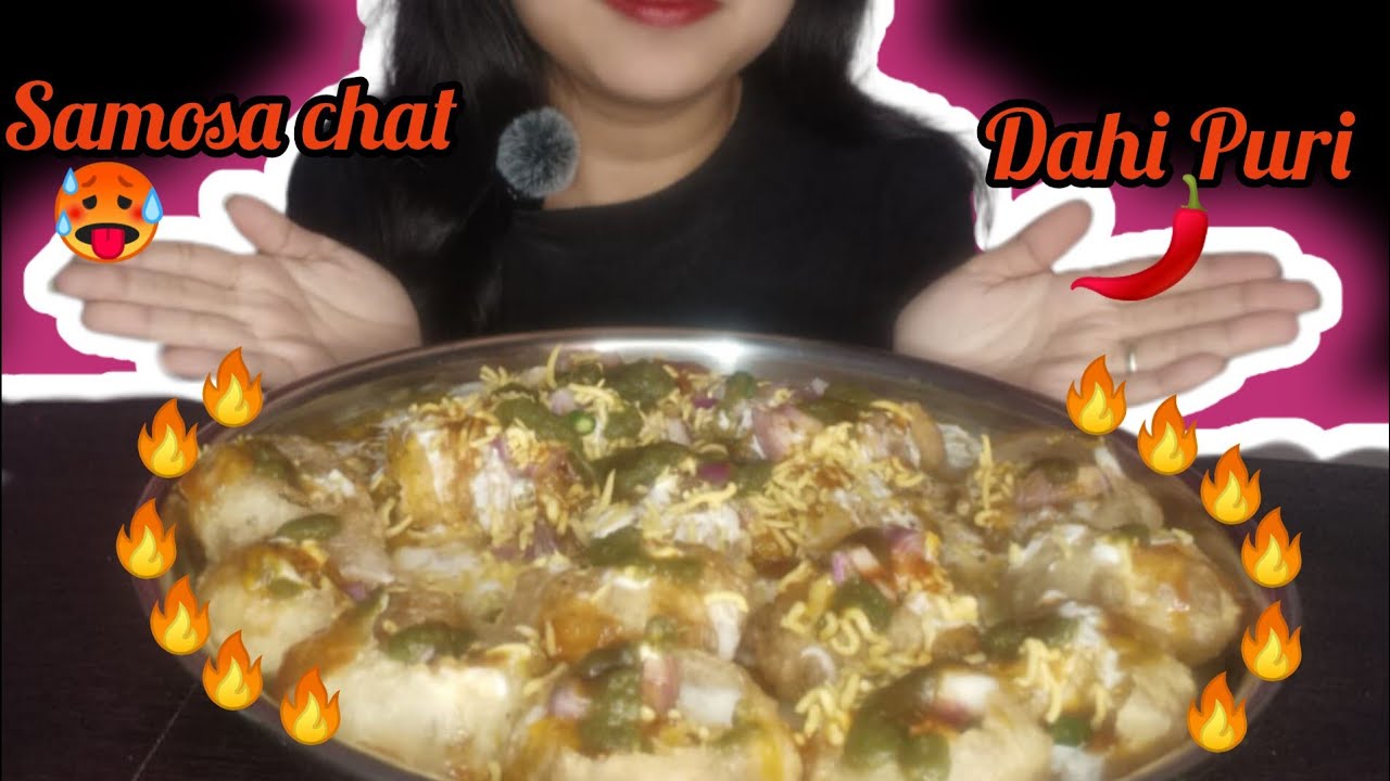 Eating 🔥Dahi Puri & Samosa Chat | Dahi Puri & Samosa Chat Mukbang 