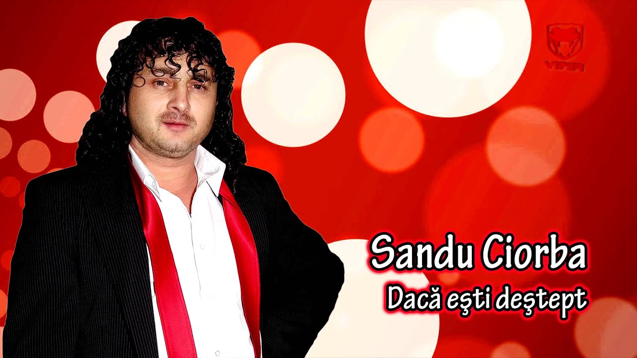 Sandu Ciorba - Daca esti destept