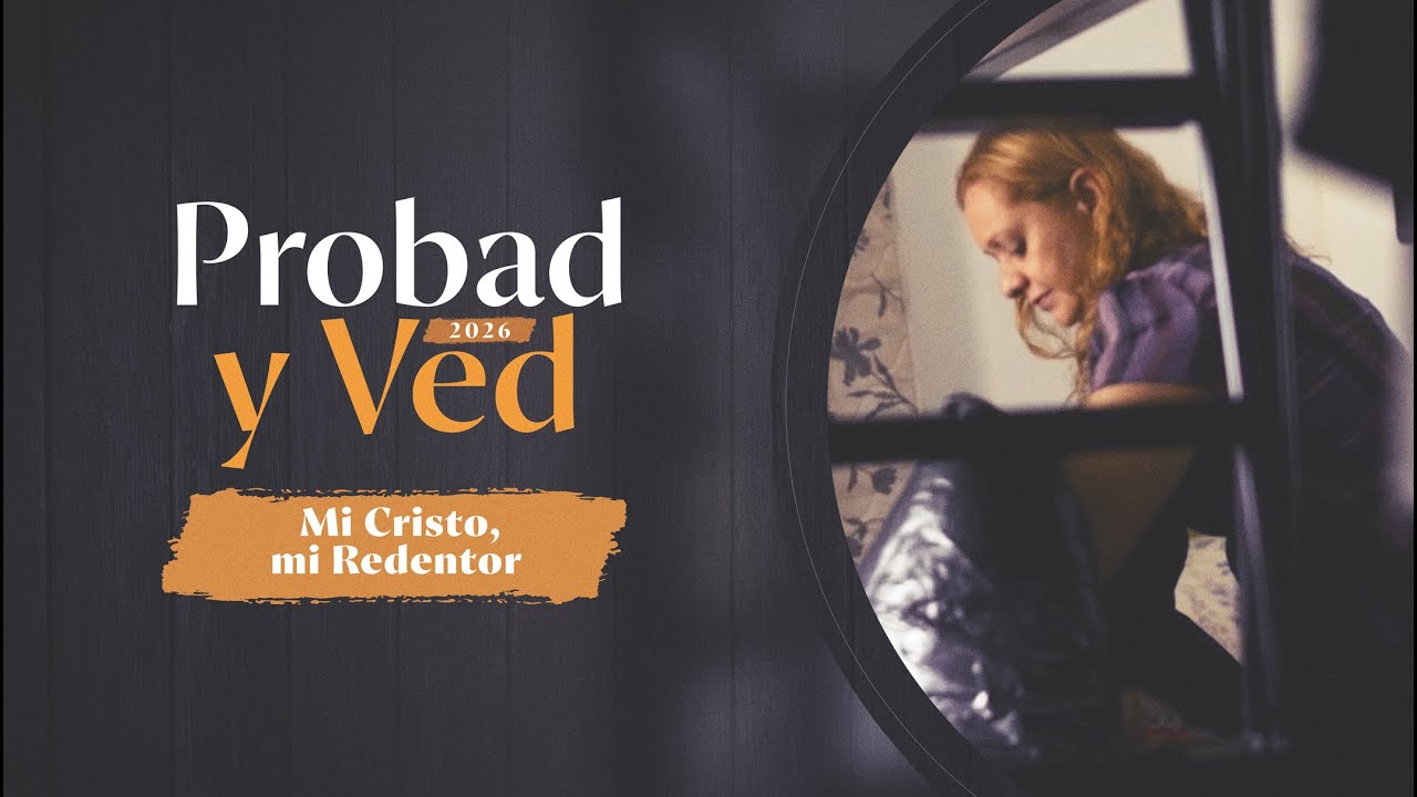 Mi CRISTO, mi REDENTOR | PROBAD Y VED 2026 sábado 14 de marzo