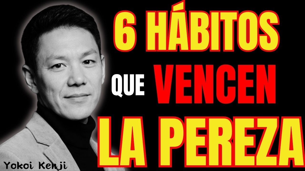 Despierta tu Potencial: 6 Hábitos para VENCER la PEREZA Antes de las 6 AM | Yokoi Kenji