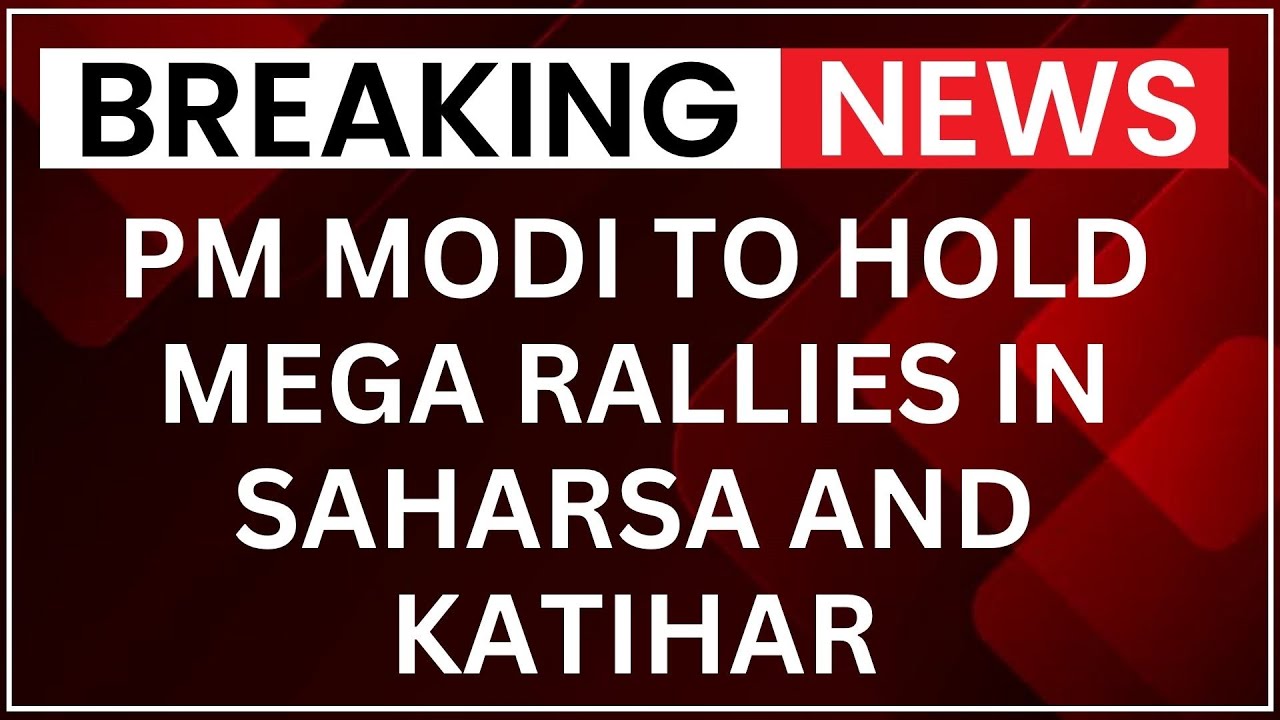 Bihar Polls 2025: PM Modi To Hold Mega Rallies In Saharsa And Katihar | NewsX