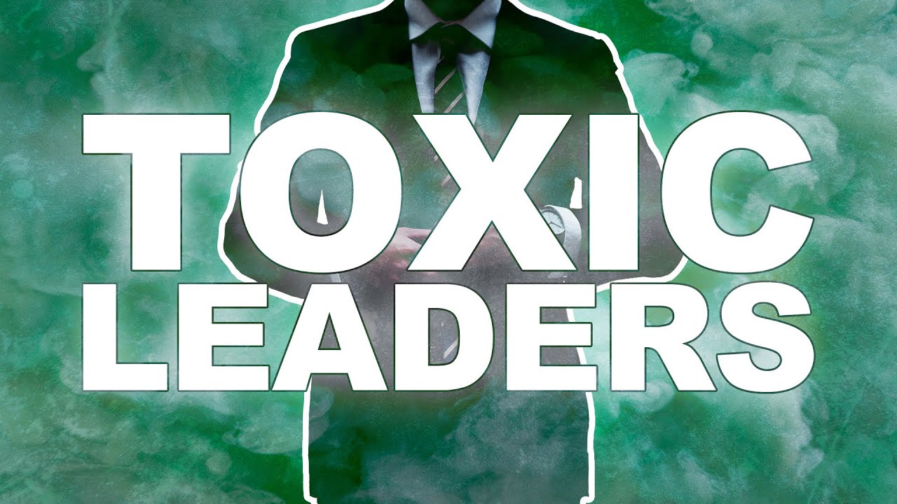 Is My Leader Toxic? | 5 Signs that EXPOSE a Toxic Leader