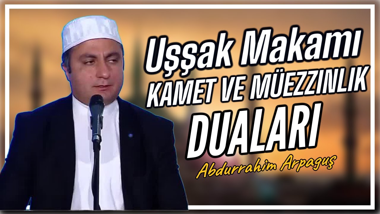 Uşşak Makamı Kamet ve Müezzinlik