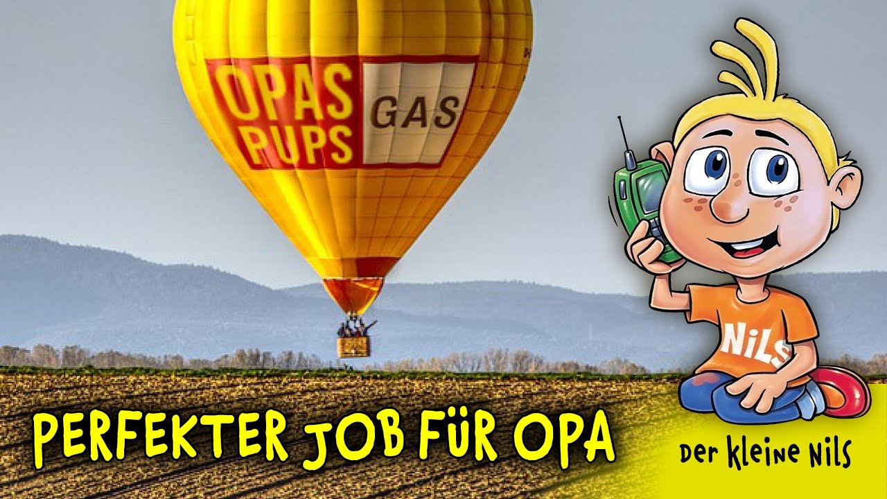 Pups Ballon - Opas neuer Job - Der kleine Nils #Spaßtelefon