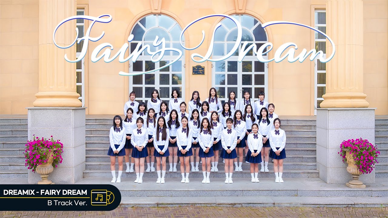 [PV #.2] DREAMIX - Fairy Dream B Track Ver. Performance Video [온뮤직 인천 보컬/댄스학원]