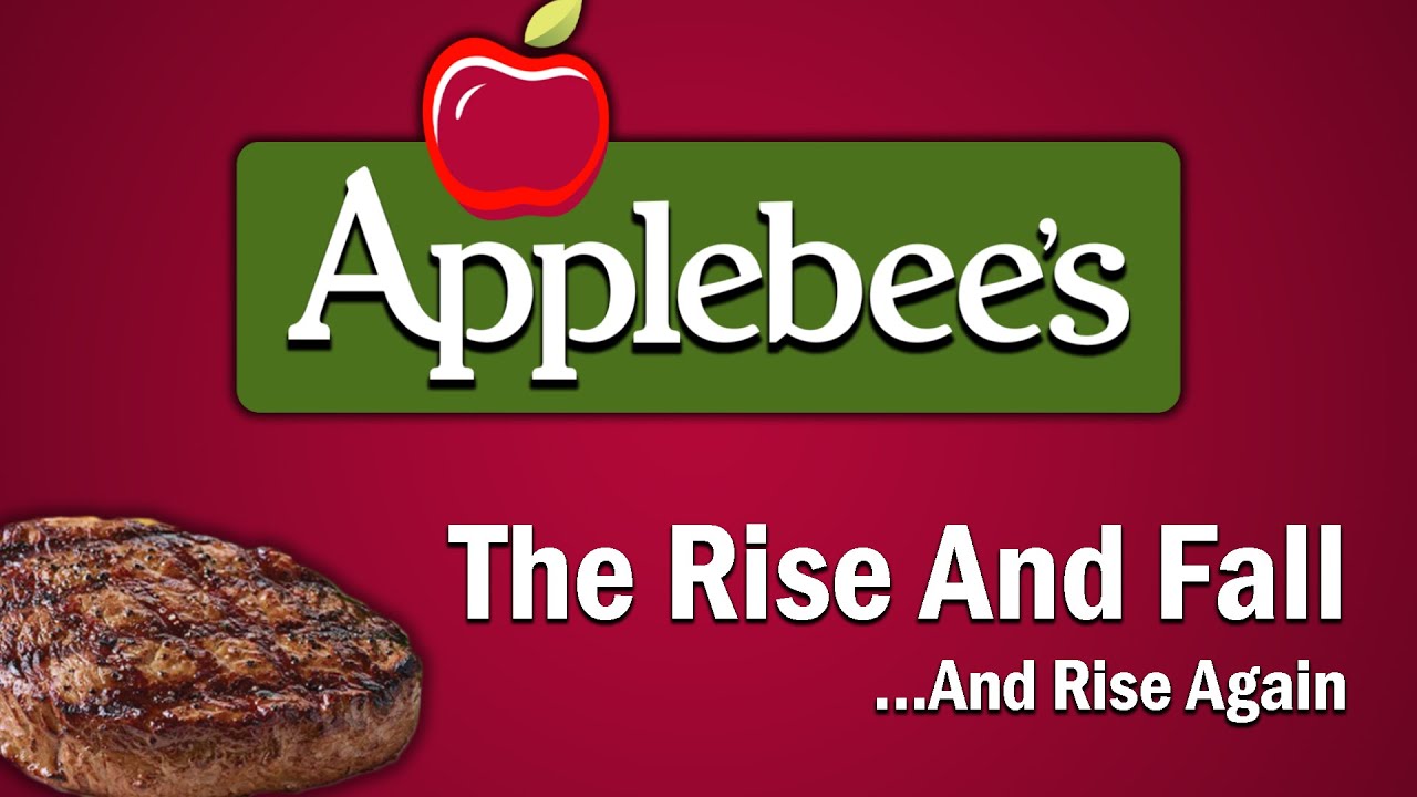 Applebee's - The Rise and Fall...And Rise Again