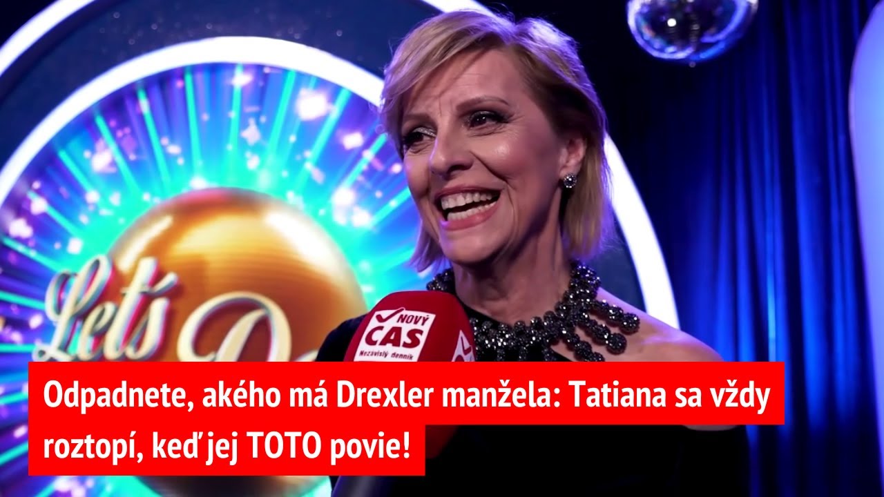 Odpadnete, akého má Drexler manžela: Tatiana sa vždy roztopí, keď jej TOTO povie!