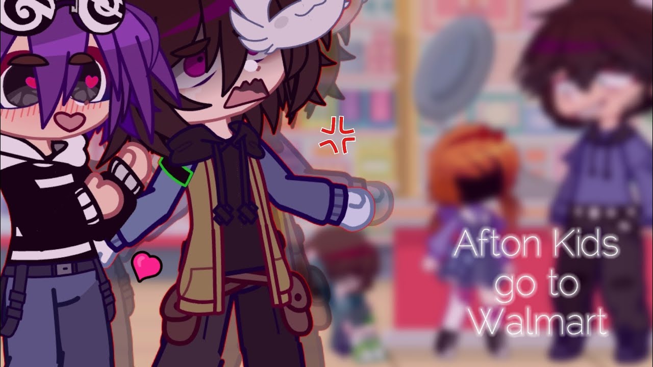 //Afton kids go to Walmart//Gacha Club//FnaF//🌻🖤