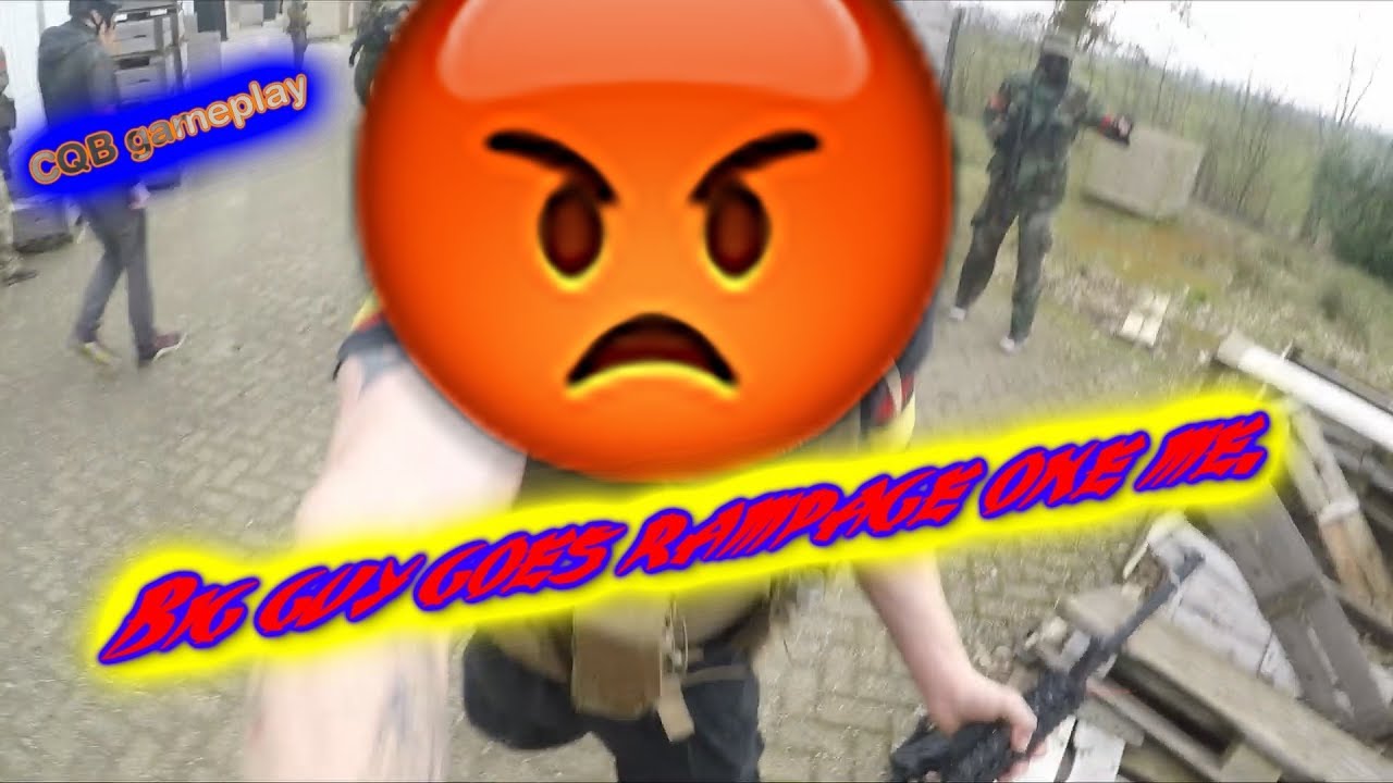 Big guy goes rampage on me.