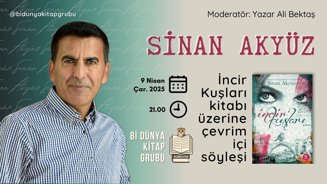 Sinan Akyüz ile İncir Kuşları üzerine söyleşi