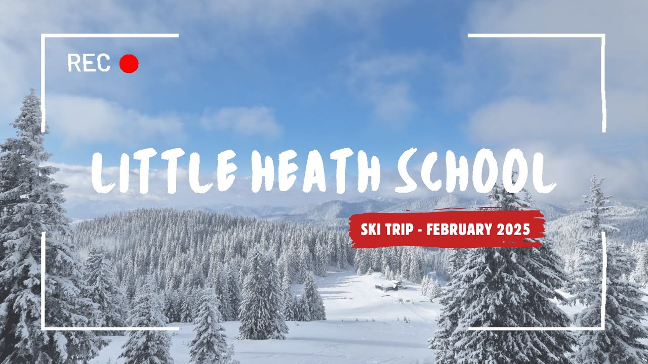 Little Heath School - Ski Trip February 2025