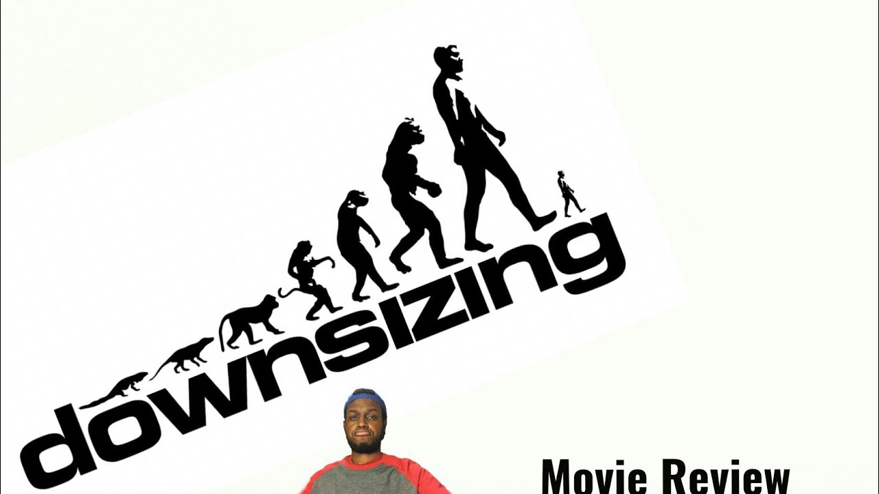 Downsizing - Movie Review