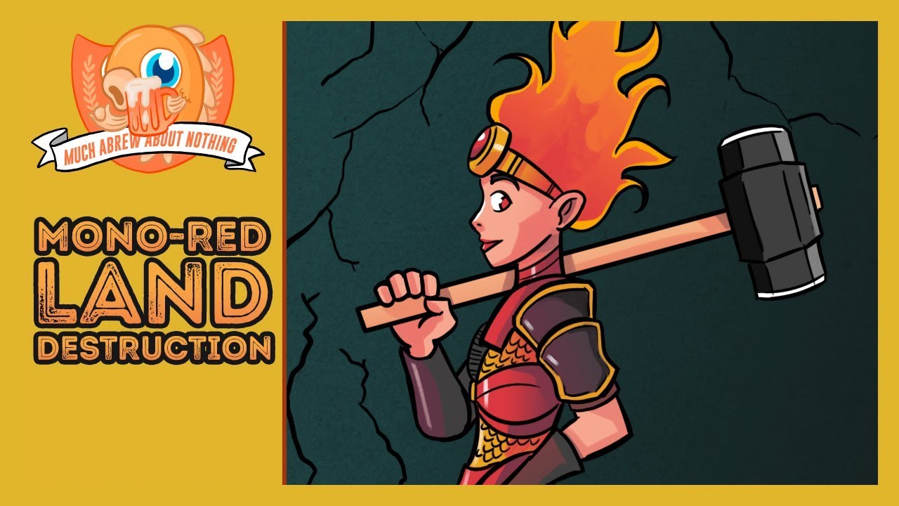 Much Abrew: Mono-Red Land Destruction (Modern)