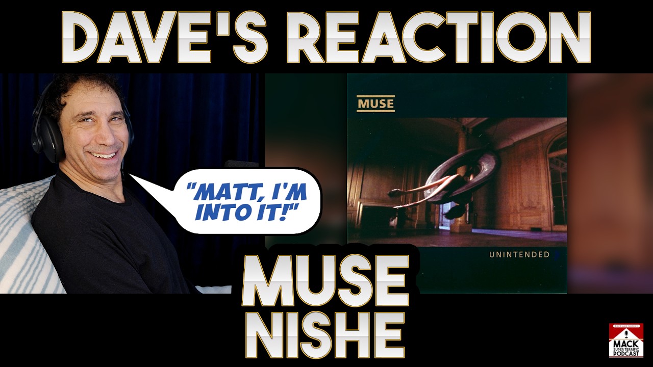 Dave's Reaction: Muse — Nishe