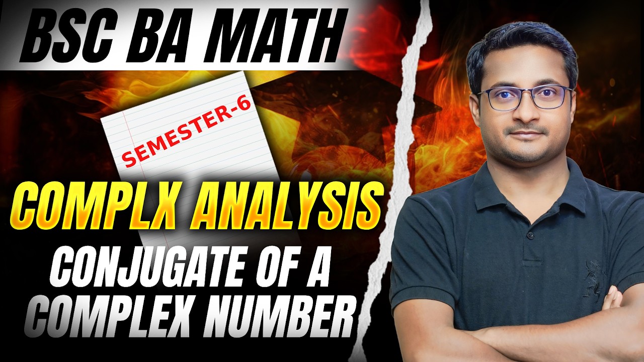 Conjugate of a Complex Number- Complex Analysis | BSc BA Math Semester 06 | By Thakur Sir