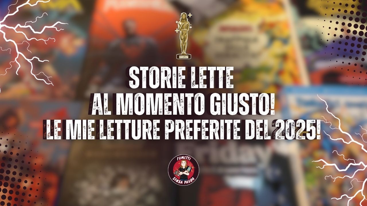 Un anno di grandi fumetti: LE MIE LETTURE PREFERITE DEL 2025 📖