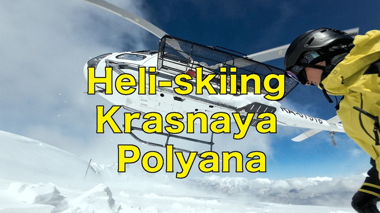 Heli-skiing in Krasnaya Polyana with SnowSurfPro / Хели-ски в Красной Поляне со SnowSurfPro