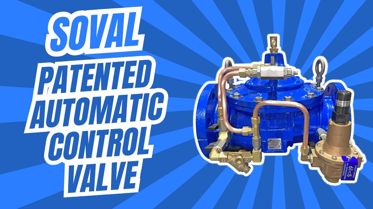 Soval Patented Automatic Control Valve - Maintain in 3 Min or Less!