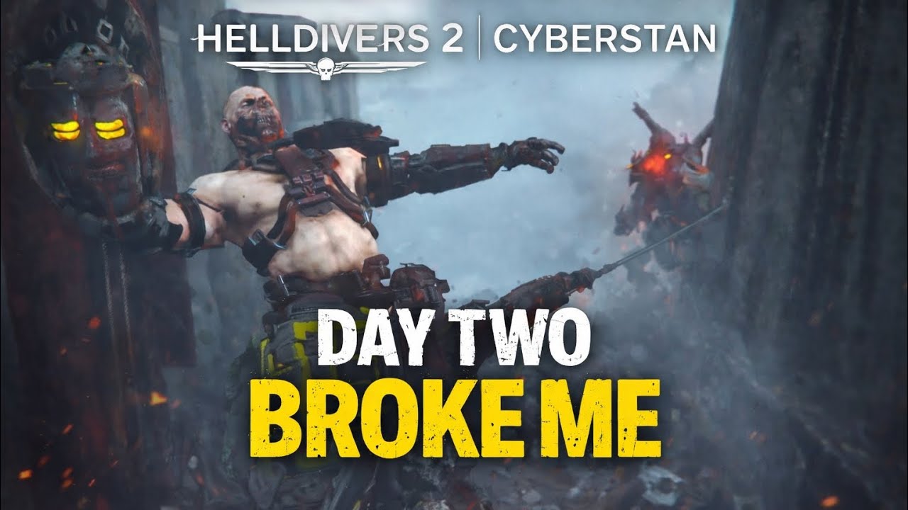 HELLDIVERS 2 | CYBERSTAN: DAY TWO BROKE ME 💣💀