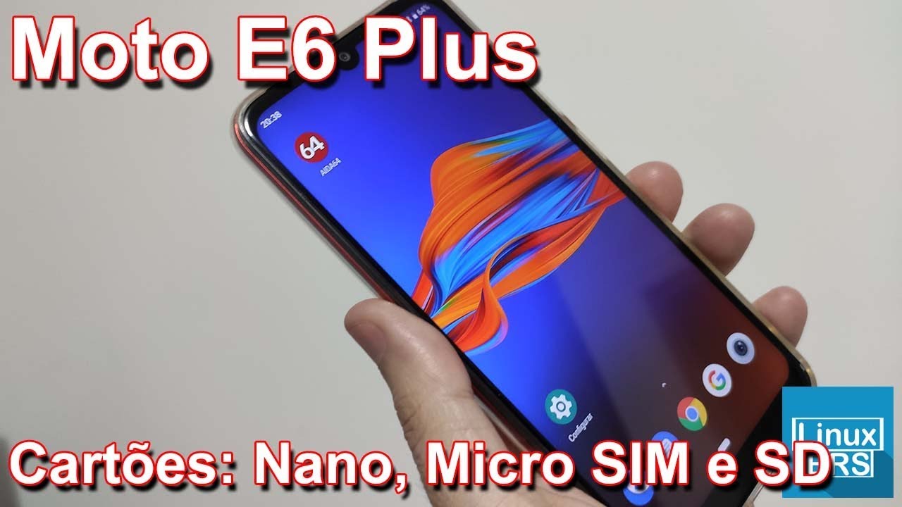 MOTOROLA MOTO E6 PLUS - CARTÃO SIM E MICRO SD