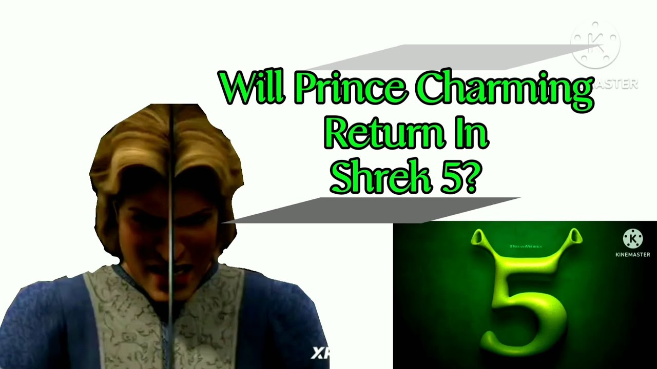 Prince Charming Returning In Shrek 5 Theory.