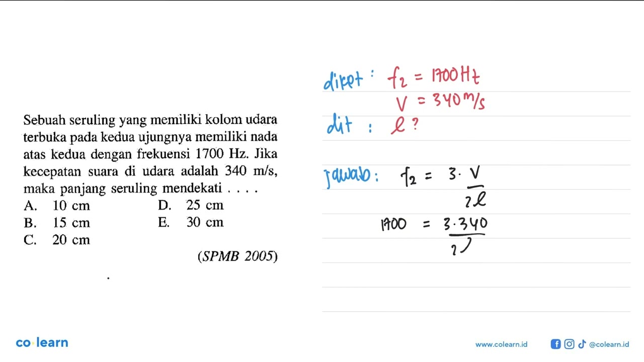Sebuah seruling yang memiliki kolom udara terbuka pada kedua ujungnya memiliki nada atas kedua de...