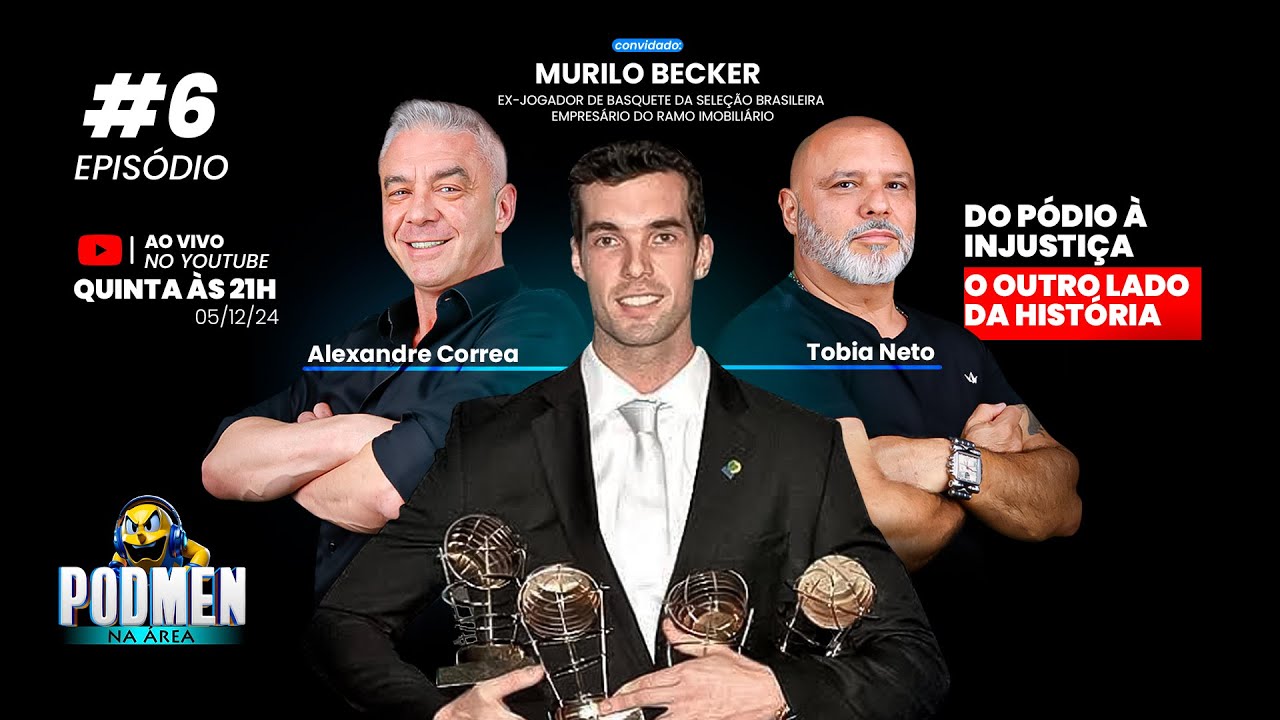 PODMEN NA ÁREA #6: DO PÓDIO À INJUSTIÇA, O OUTRO LADO DA HISTÓRIA DE MURILO BECKER